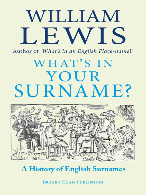 Title details for What's in Your Surname? by William Lewis - Available